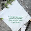 Famous Quote Hanky Inspirational Customised Handkerchief